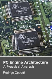 PC Engine / TurboGrafx-16 Architecture Rodrigo Copetti