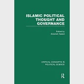 Islamic Political Thought and Governance: Critical Concepts in Political Science