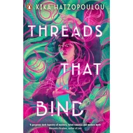 Threads That Bind Paperback – 6 July 2023 by Kika Hatzopoulou (Author)