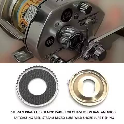 6th‑Gen Drag Clicker Mod Parts For SHIMANO Old‑Version Bantam 100SG Baitcasting Reel Stream Micro‑Lu