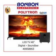 WE_ Polytron LED Digital TV 40 Inch 40BS8953 Soundbar
