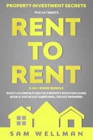 Property Investment Secrets - The Ultimate Rent To Rent 2-in-1 Book Bundle - Book by Sam Wellman (UK