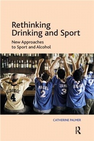 37812.Rethinking Drinking and Sport：New Approaches to Sport and Alcohol