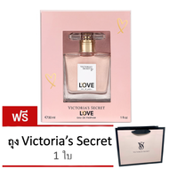 การันตี ของแท้ 100%!!! "น้ำหอม EDP กลิ่น Love 30 ml" ...Victoria’s Secret Eau De Parfum Love 30 ml..