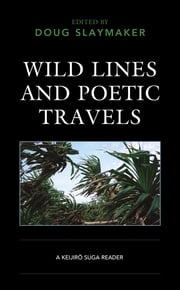 Wild Lines and Poetic Travels Takako Arai