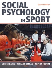 Social Psychology in Sport Louise Davis