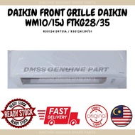 DAIKIN GENUINE PART - FRONT GRILLE DAIKIN WM10/15J FTKG28/Q