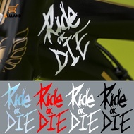 Self-adhesive Ride or Die Bike Frame Sticker Mountain Bicycle Top Tube Decal Bike Motorcycle Decorative Accessories