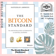 [Querida] หนังสือภาษาอังกฤษ The Bitcoin Standard : The Decentralized Alternative to Central Banking 