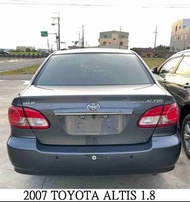 清倉 零件車 2007 TOYOTA ALTIS 1.8 零件便宜拆賣