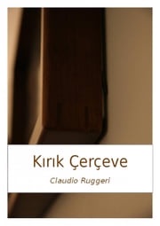 Kırık Çerçeve Claudio Ruggeri