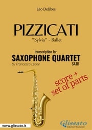 Pizzicati - Saxophone Quartet score &amp; parts Léo Delibes