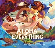Aloha Everything Kaylin Melia George