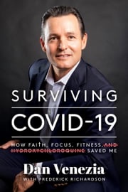 Surviving COVID-19 Dan Venezia