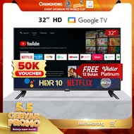 CHANGHONG CHIQ GOOGLE LED TV 32 INCH SMART TV DIGITAL HDR10+DBX Dolby Audio VIDIO Netflix L32G7P