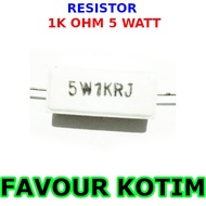 1K OHM 5 WATT 5 PERCENT R 5W FVKOTIM CHALK RESISTOR