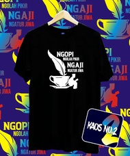 kaos no-2- NGOPI NGOLAH PIKIR - NGAJI NGOLAH JIWA-