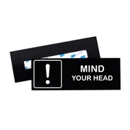 For sale signage mind your head - acrylic sign - mind your head - sign board head