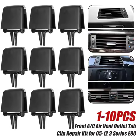 2-10PCS E90 Air Conditioner Vent Grille Outlet Tab Clip Black ASB For BMW 3 Series E90 2005-2012 Fro