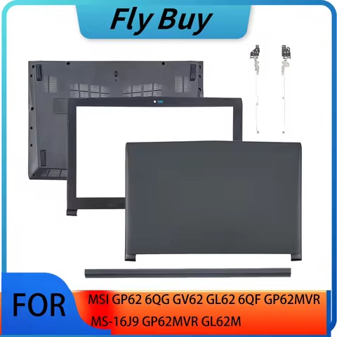 NEW Cases For MSI GP62 6QG GV62 GL62 6QF GP62MVR MS-16J9 GP62MVR GL62M LCD Back Cover Bezel Hinges L