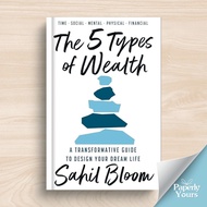 The 5 types of Wealth By Sahil Bloom