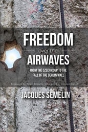 Freedom over the Airwaves Jacques Semelin