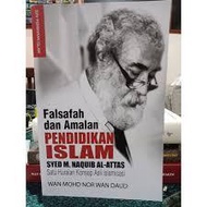 Falsafah dan amalan pendidikan Islam Syed Muhammad Naquib al-Attas. Wan Mohd Nor Wan Daud