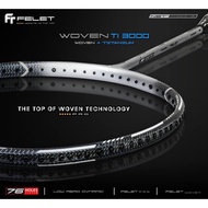 Felet Woven Ti 3000 High-end Racket Badminton Racket Racket Badminton Original 3u 86 gram 4u 82 gram