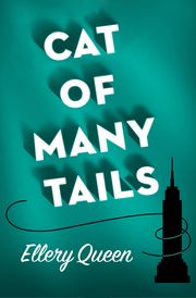 Cat of Many Tails Ellery Queen