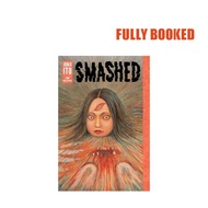 Smashed: Junji Ito Story Collection (Hardcover) by Junji Ito