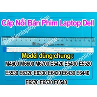 Dell M4600 M6600 M6700 E5420 E5430 E5520 E5530 E6320 E6330 E6420 E6430 E6440 E6520 E6530 E6530 E6540