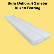 Busa Dekorasi 10 Batang Panjang 2 Meter Busa Backdrop Busa Elastis Foam Dekorasi Foam Bunga Busa Bun