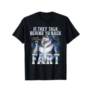 COD If They Talk Behind Your Back Fart Alpha Wolf Meme T-Shirt, HKST