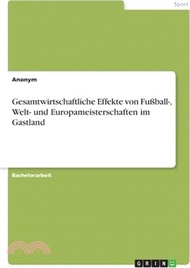 2517.Gesamtwirtschaftliche Effekte von Fußball-, Welt- und Europameisterschaften im Gastland