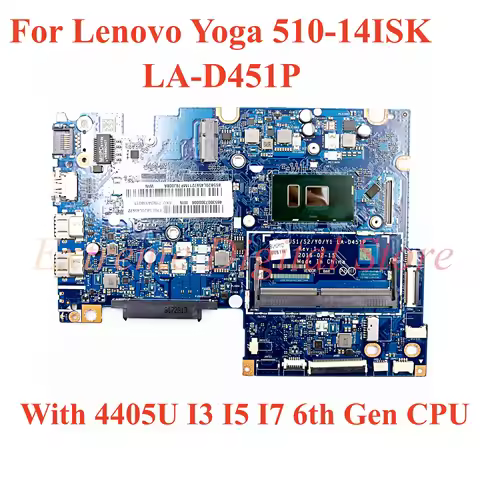 LA-D451P For Lenovo Yoga 510-14ISK Laptop motherboard with 4405U I3 I5 I7-6th Gen CPU UMA 100% Teste