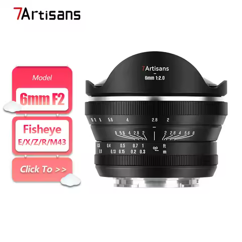 7artisans APS-C 6mm F2.0 Fisheye Camera Lens for Starry Sky Photography with Sony E Nikon Z Fujifilm