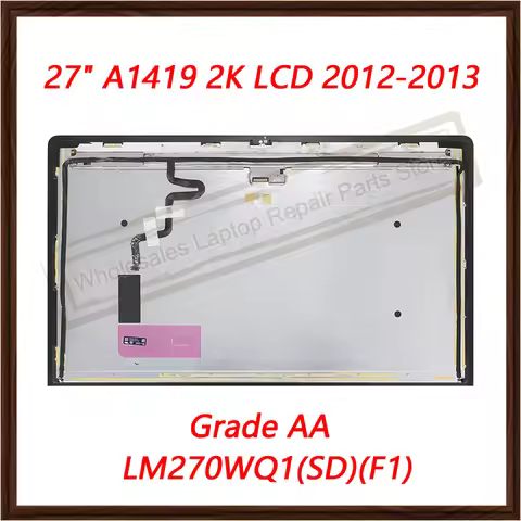 Original For iMac 27" 2K A1419 LCD Screen assembly 2012-2013 LM270WQ1(SD)(F1)/F2 LCD Dispaly Grade A