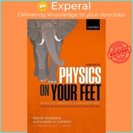 Physics on Your Feet: Berkeley Graduate Exam Questions : or Ninety Minutes of S by Dmitry Budker (UK edition, hardcover)