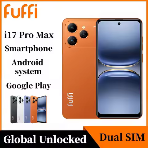 FUFFI Global Vision i17 Pro Max Smartphone Android 6GB RAM 128GB ROM 6.56 Inch Phone 720x1612HD 24+4