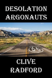 Desolation Argonauts Clive Radford