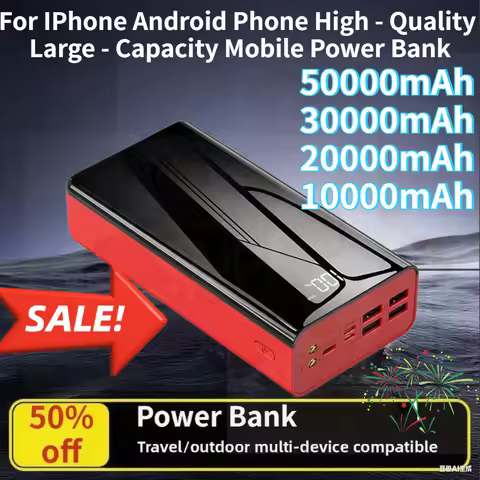 50000mAh 30000mAh 20000mAh 10000mAh Power Bank for IPhone Android Phone High - Quality and Large - C