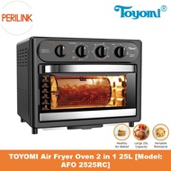 TOYOMI Air Fryer Oven 2 in 1 25L  [Model: AFO 2525RC]