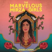 The Marvelous Mirza Girls Sheba Karim