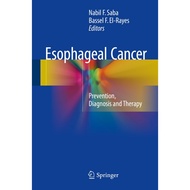 Esophageal Cancer: Prevention Diagnosis and Therapy ed 1/2015