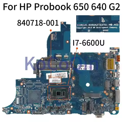 6050A2723701 Laptop Motherboard For HP Probook 640 650 G2 Mainboard 840714-601 840717-601 840718-601