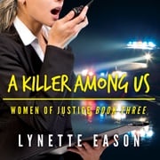 A Killer Among Us Lynette Eason