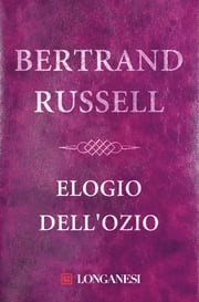 Elogio dell'ozio Bertrand Russell