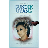 Buku Prima - Gundik Uyang - Maria Kajiwa - [KK]