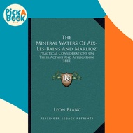 [100% Original Books] - The Mineral Waters of AIX-Les-Bains and Marlioz : Prac by Leon Blanc (US edi