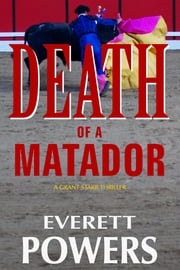 Death of a Matador Everett Powers